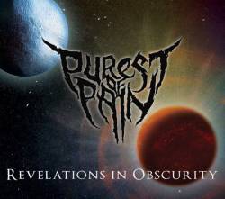 Purest Of Pain : Revelations in Obscurity